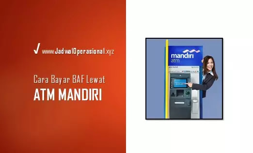 Cara bayar BAF lewat ATM Mandiri