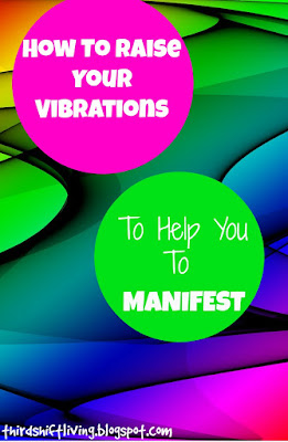 raise vibrations help you manifest