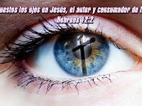 Puestos Los Ojos En Jesus El Autor Y Consumador