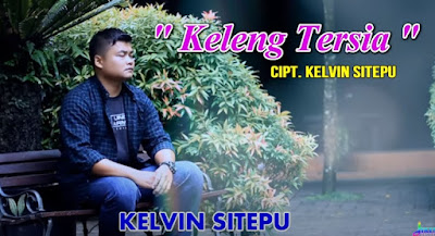 Lirik Lagu Karo KELENG TERSIA - Kelvin Sitepu