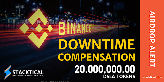 Win 20,000,000 DSLA cryptocurrency tokens in prizes ! BINANCE DOWNTIME COMPENSATION GIVEAWAY 