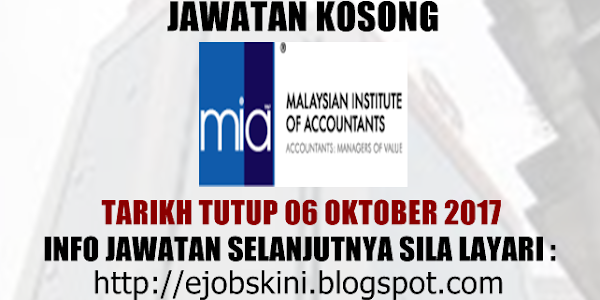 Jawatan Kosong Institut Akauntan Malaysia (MIA) - 06 Oktober 2017