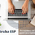 Aruba ESP ช่วยเสริมความคล่องตัวให้องค์กรปรับตัวสู่ความเป็นจริงในการดำเนินธุรกิจรูปแบบใหม่