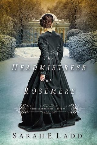 https://www.goodreads.com/book/show/18126904-the-headmistress-of-rosemere?from_search=true