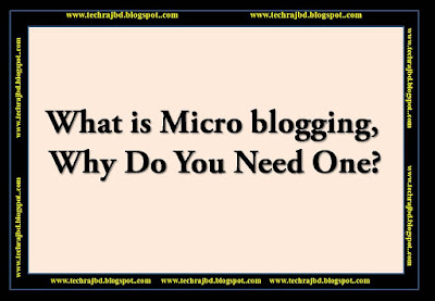 What is Micro blogging, Why Do You Need One  || Learn and Earn.