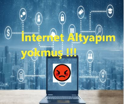 internet altyapim yok