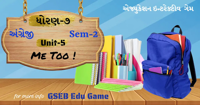 Std-7 English (Sem-2) Unit-5 Me too!