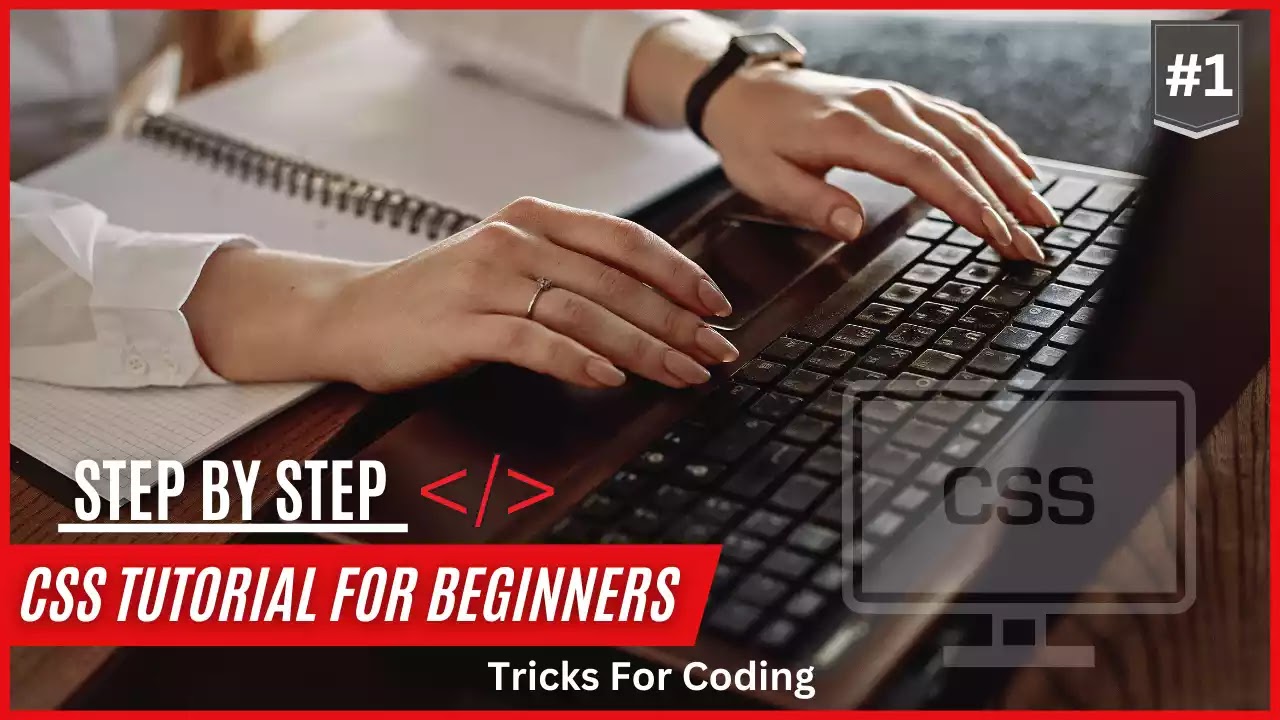CSS Tutorial for beginners - Tricks For Coding