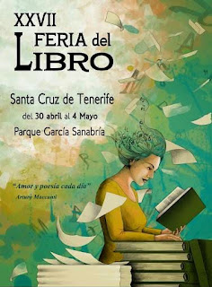 XXVII Feria del Libro. Santa Cruz de Tenerife. Del 30 de abril al 4 de mayo. Parque García Sanabria