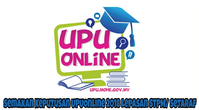 Semakan Keputusan UPUOnline 2021/2022 Lepasan STPM/ Setaraf