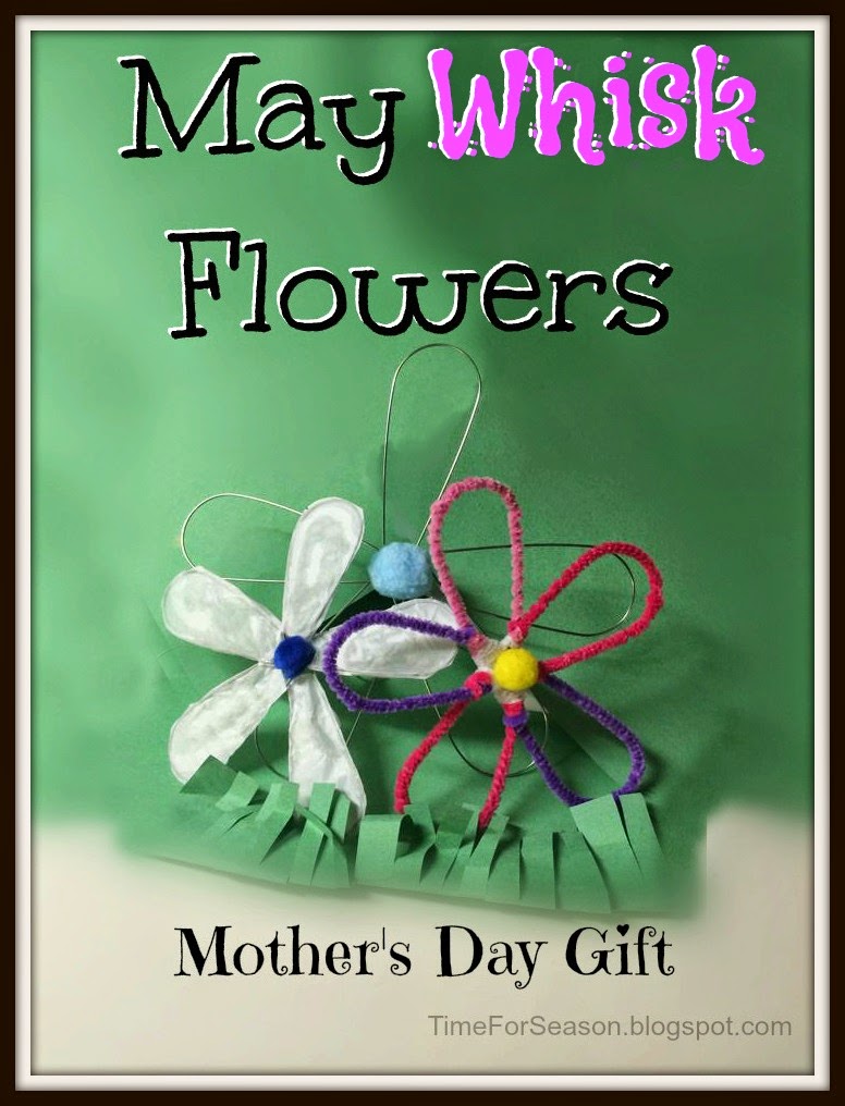 http://timeforseason.blogspot.com/2014/04/whisk-flower-for-mother-day.html