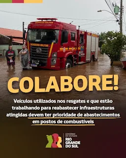 Afiche del gobierno de Rio Grande do sul pidiendo a la poblacion colaborar dando prioridad de carga de combustible a los vehículos utilizados en las tarreas de rescate.