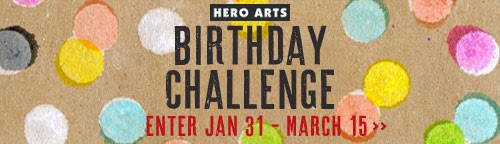 http://heroarts.com/blogs/club/2014/01/31/new-birthday-challenge/