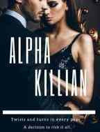 Read Novel Alpha Killian by Jane Doe Full Episode