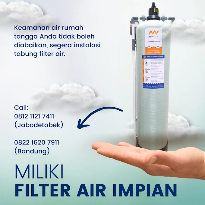 Harga Penyaring Air | Jual Filter Air Untuk Masalah Air keruh Dan Bau besi 