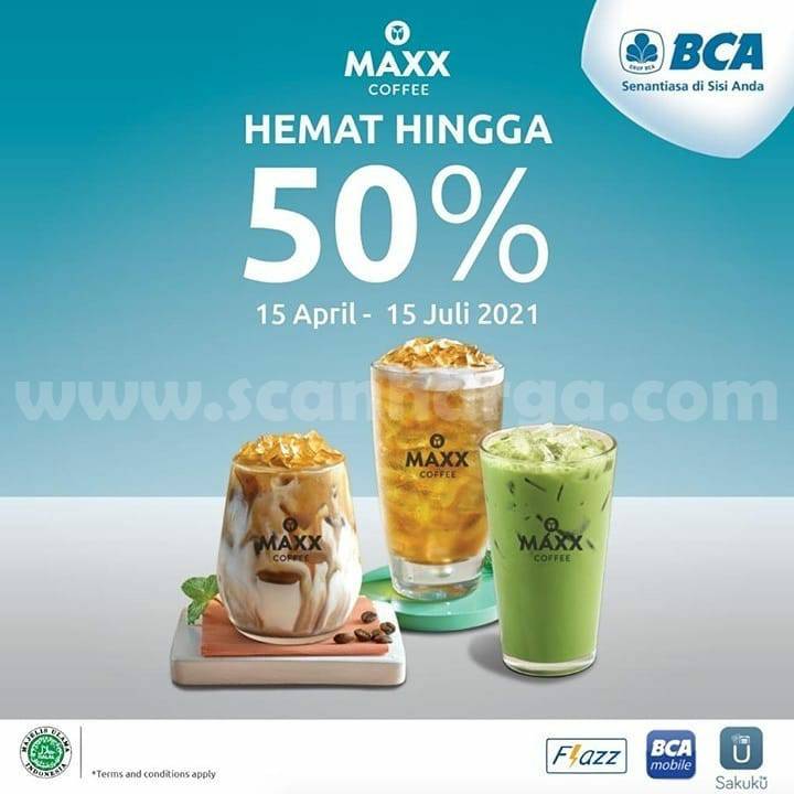 Maxx Coffee Promo Diskon 50% dengan Kartu BCA