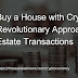 Buy a House with Cryptocurrency: A Revolutionary Approach to Real Estate Transactions