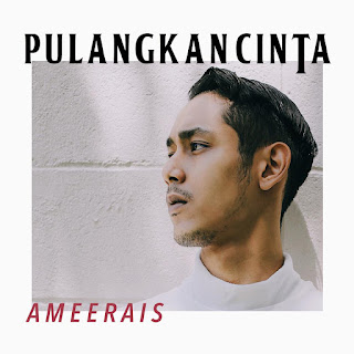 Ameerais - Pulangkan Cinta MP3