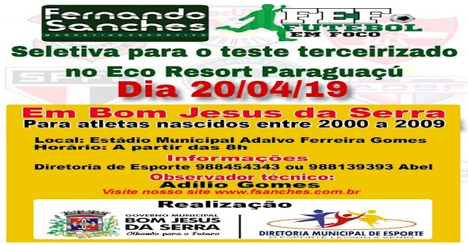 BOM JESUS DA SERRA: Peneira de Futebol com jogadores nascidos entre 2000 e 2009 acontece na cidade no próxima dia 20 de abril.