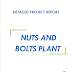 Project Report on Nuts and Bolts Plant