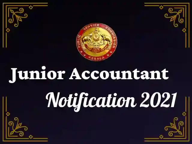 Kerala PSC Junior Accountant Recruitment Notification 2021