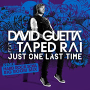 David Guetta Feat Taped RaiJust One Last Time (Video Premiere)