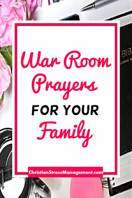 War Room Prayers for your Family