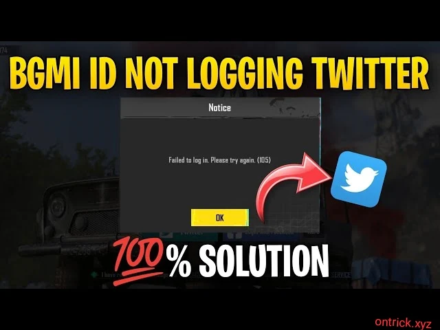 BGMI Twitter Login Failed 105 Error Solution