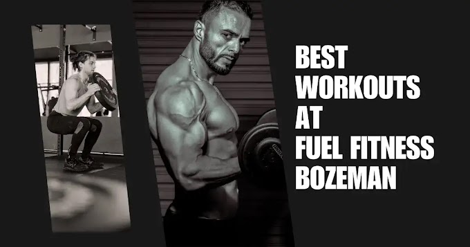  Best Workouts at Fuel Fitness Bozeman