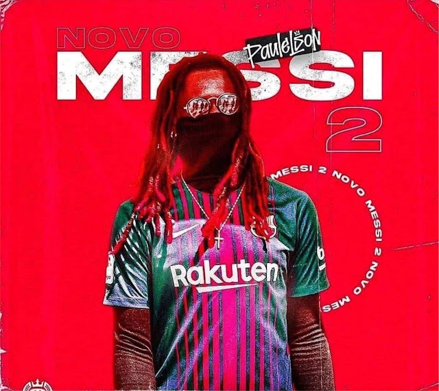 Paulelson - Novo Messi 2 "Mixtape" • Download Mp3, baixar ...