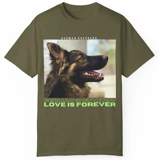 Garment Dyed T-Shirt for Men and Women with Close Up Face of Working Line German Shepherd Mouth Opened and Quote A GSDs Love is Forever
