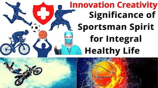 Significance of Sportsman Spirit for Integral Healthy Life