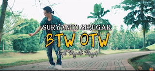 LIRIK Lagu Batak Terbaru - BTW OTW - Suryanto Siregar