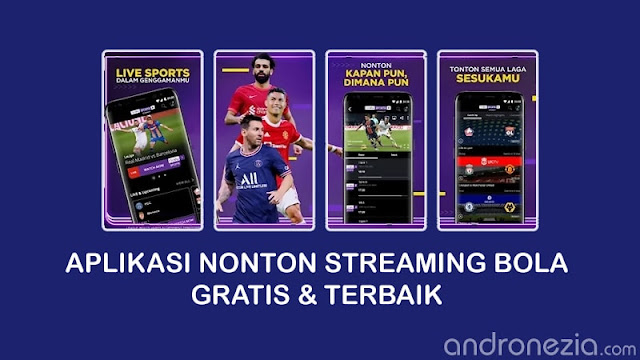 10 Aplikasi Nonton Streaming Bola Gratis & Terbaik Dengan Kualitas HD