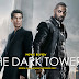 The Dark Tower - Movie Review