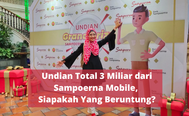 Undian Total 3 Miliar dari Sampoerna Mobile