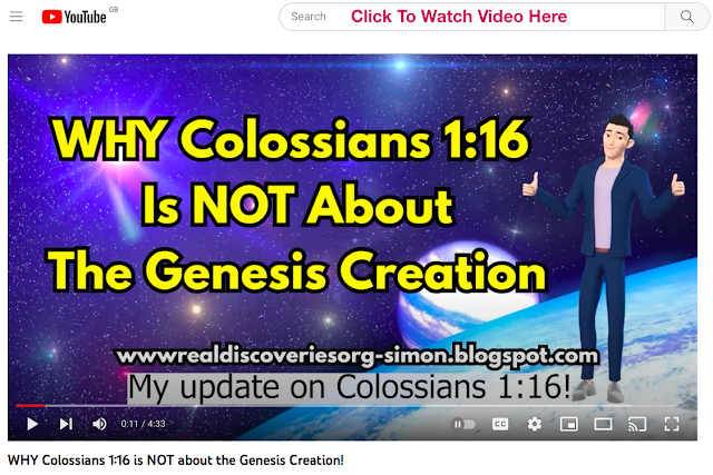 WHY Colossians 1:16 is NOT about the Genesis Creation!