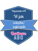 https://kartkoweabc.blogspot.com/2016/11/wyzwanie-24-w-jak-wstazkawykrojnik.html