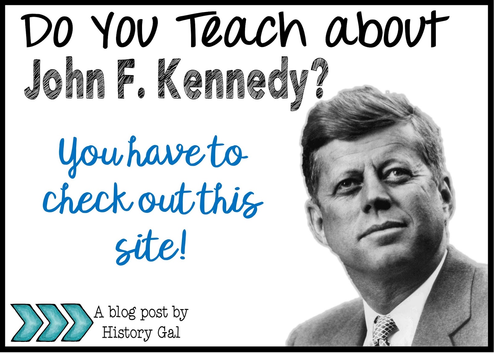 A Site to Use When Teaching about John F. Kennedy by History Gal