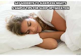 By implementing these five simple yet effective tips listed in this blog, you can say goodbye to sleepless nights and embrace a rejuvenating sleep experience. Remember, consistency and mindful habits are the pillars of successful sleep optimization. Start incorporating these strategies today and unlock the secret to a blissful night's rest.  #NoMoreSleeplessNights, #SleepWellTonight, #SweetDreamsAhead, #SleepOptimizationTips, #GoodbyeInsomnia, #SleepBetterFeelBetter, #RestfulNights, #SleepHacks, #BedtimeBliss, #SleepSolutions, #SleepLikeABaby, #SleepGoals, #SleepTips, #SleepBetter, #SleepOptimization, #GoodbyeSleeplessNights, #SleepWell, #SleepBetterTonight, #SleepBetterFeelGreat, #SleepBetterLiveBetter, #SleepBetterSleepMore,