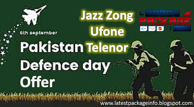 Defense Day Offer for Jazz, Zong, Ufone and Telenor on 6 September