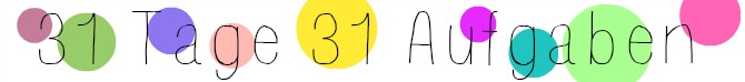http://mrs-kings-castle.blogspot.de/search/label/31%20Tage%2031%20Aufgaben%20im%20August%202012