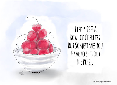 Illustration of Life is a Bowl of Cherries. But Sometimes You Have to Spit Out the Pips...