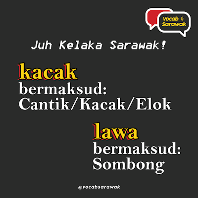 Juh Kelaka Sarawak!