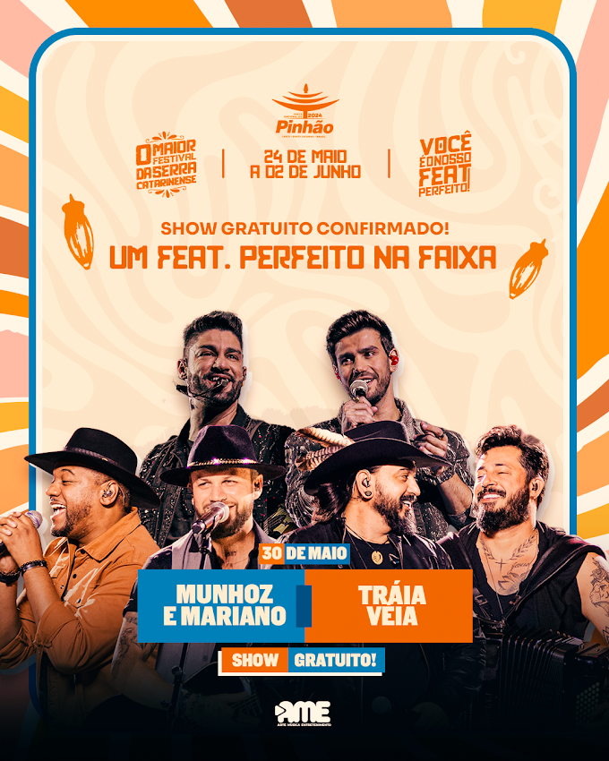 30/05/2024 Shows de Munhoz e Mariano e Traia Véia em Lages [Parque de Exposições]