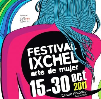 III Festival Ixchel Arte de Mujer | 15 al 30 Octubre 2011