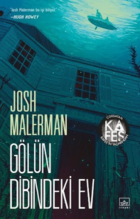 Gölün Dibindeki Ev / Josh Malerman | Kitap Yorumu