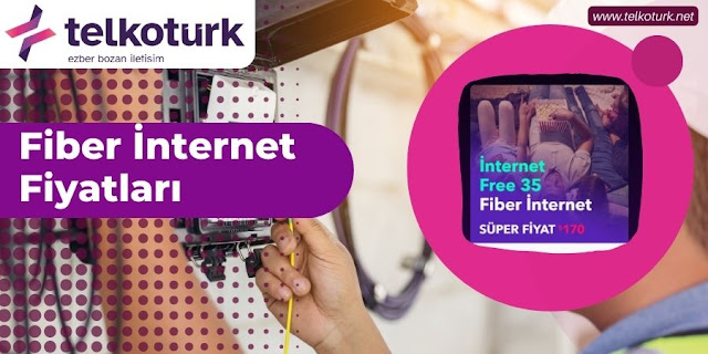 Fiber İnternet Fiyatları - Telkotürk