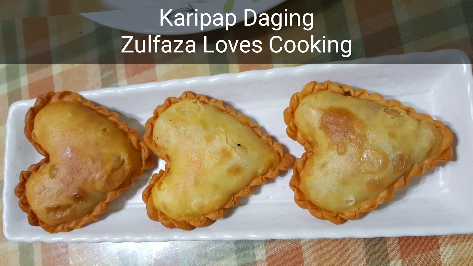 ZULFAZA LOVES COOKING: Karipap Daging