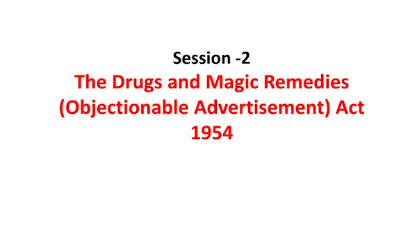 The Drugs and Magic Remedies (Objectionable Advertisement) Act 1954 - PDF, PPT